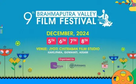 Brahmaputra Valley Film Festival Unveils Exciting Lineup for its 9th Edition
